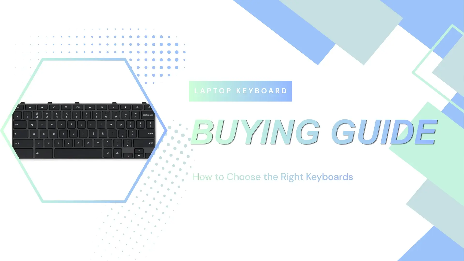 Laptop Keyboard Buying Guide