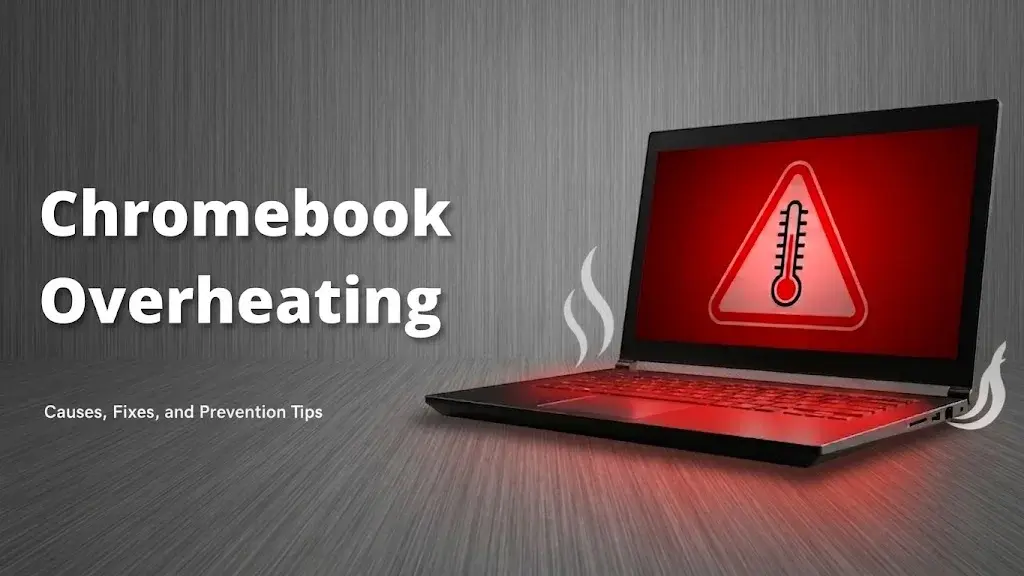 Troubleshoot Chromebook Overheating