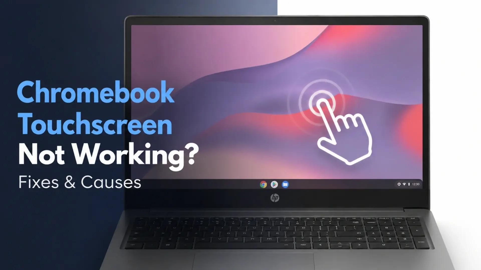 Chromebook Touchscreen Not Working